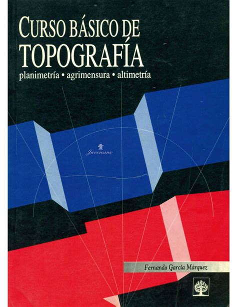 Curso Basico De Topografia Fernando Garcia Marquez