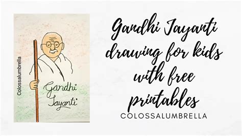 Gandhi Jayanti Drawing for kids (plus 1 free Printable)