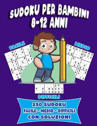 Sudoku Per Bambini Anni Sudoku Facile Medio E Difficili Per