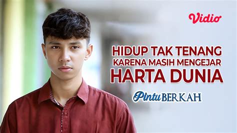 Streaming Hidup Tak Tenang Karena Masih Mengejar Harta Dunia Vidio