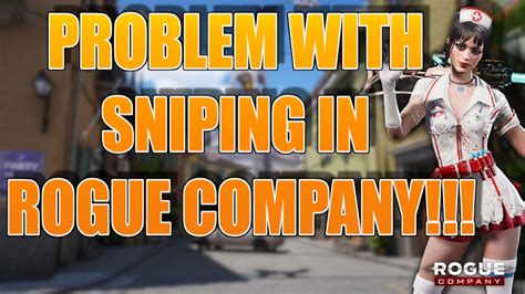 Problem With Sniping In Rogue Company Phantom Gameplay Rogue