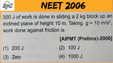 J Of Work Is Done In Sliding A Kg Block Up An Inclined Plane Of