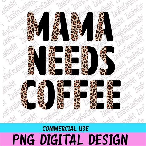 Mama Needs Coffee Half Leopard Png Leopard Digital Instant Etsy