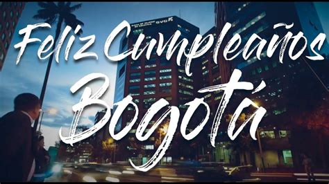 Bogota Celebra Sus 481 Años El Artículo