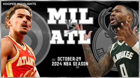 Milwaukee Bucks Vs Atlanta Hawks Full Game Highlights Oct 29 2024