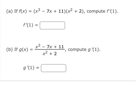 Solved A If F X X3−7x 11 X2 2 Compute F′ 1 F′ 1