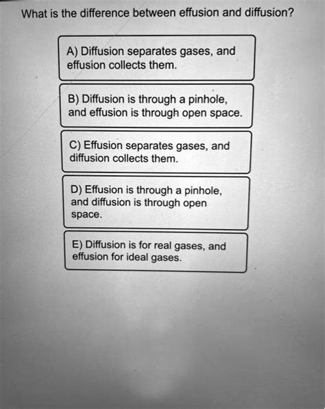 SOLVED: What is the difference between effusion and diffusion? A ...