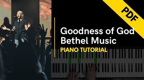 Goodness Of God Bethel Music And Jenn Johnson Piano Tutorial Not Angka Youtube