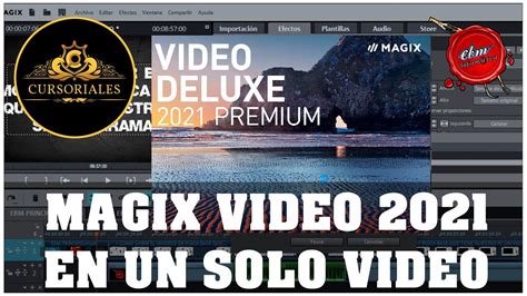 CURSO DE MAGIX VIDEO DELUXE PREMIUM 2021 EN UN SOLO VIDEO YouTube