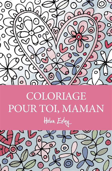 Amazon COLORIAGE POUR TOI MAMAN 9782873888558 EXLEY Books