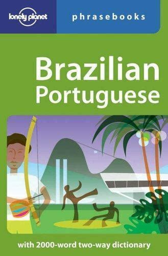 Lonely Planet Phrasebook Guides Lonely Planet Brazilian Phrasebook By Lonely Planet