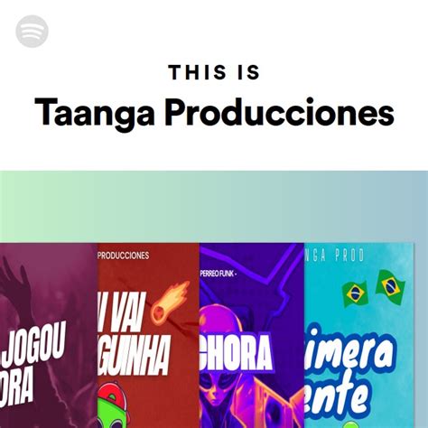 This Is Taanga Producciones Playlist By Spotify Spotify