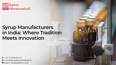 Best Syrup Manufacturers In India Where Tradition Meets Innovation