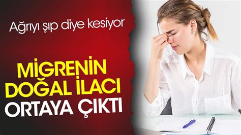 Migrenin Do Al Ilac Ortaya Kt A R Y P Diye Kesiyor