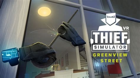 Thief Simulator Vr Greenview Street Oculus Game Fanatical