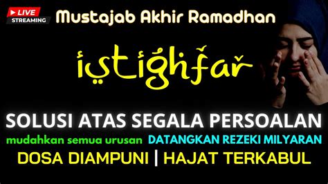 Dzikir Penuh Ampunan Di Bulan Ramadhan Dzikir Istighfar Solusi Dari