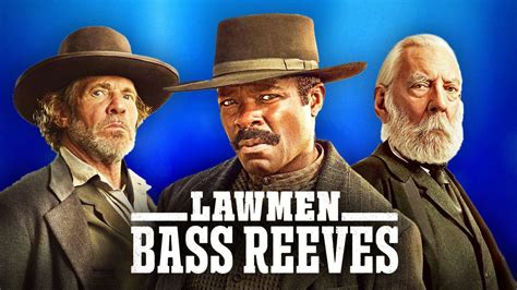 Lawmen: Bass Reeves Cast, Characters, and Actors | The Direct