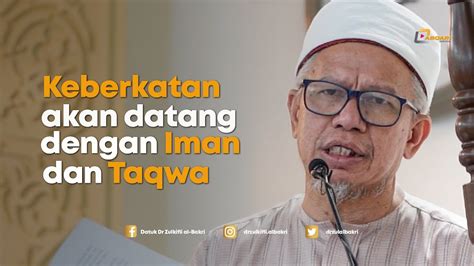 Denga Adanya Iman Dan Taqwa Maka Allah Adakan Keberkatan Dr Zulkifli