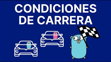 Condiciones De Carrera Race Conditions En Concurrencia YouTube