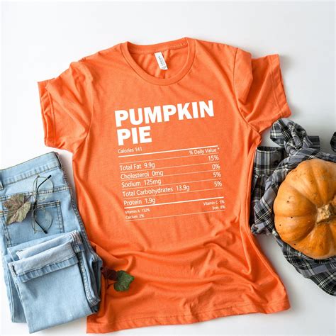 Pumpkin Pie Shirt Nutritional Thanksgiving T Shirt Pumpkin Etsy