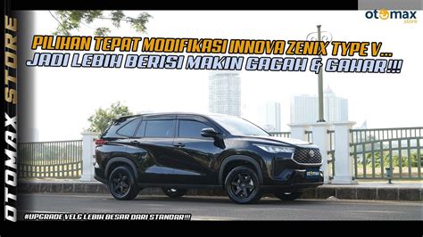 Modifikasi Toyota Innova Zenix Type V Jadi Makin Gagah Gahar Pakai