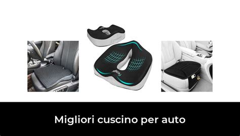 Migliori Cuscino Per Auto Nel Recensioni Opinioni Prezzi