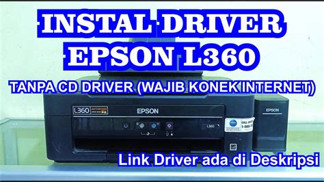 Cara Install Driver Printer Epson L360 Tanpa Cd Driver Youtube