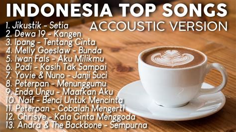 Kumpulan Lagu Top Indonesia Versi Akustik Music Cafe Accoustic