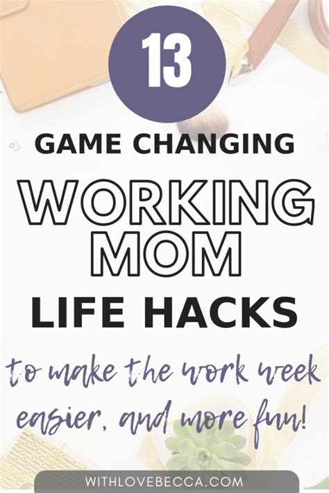 15 Working Mom Hacks To Make Life Easier And More Fun Working Mom