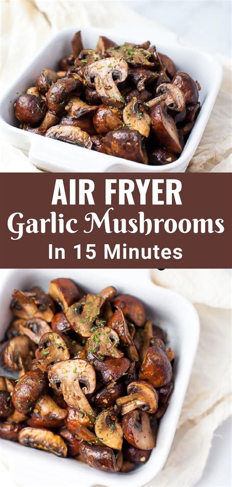 Air Fryer Mushrooms In 15 Minutes Or Less Air Fryer Recipes Healthy Air Fryer Dinner