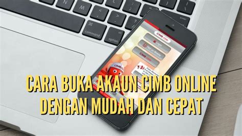 Cara Buka Akaun CIMB Online