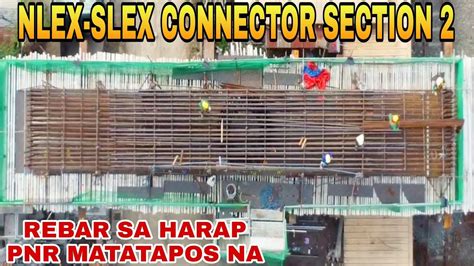 Rebar Sa Harap Ng Pnr Matatapos Na Nlex Slex Connector Section Paco