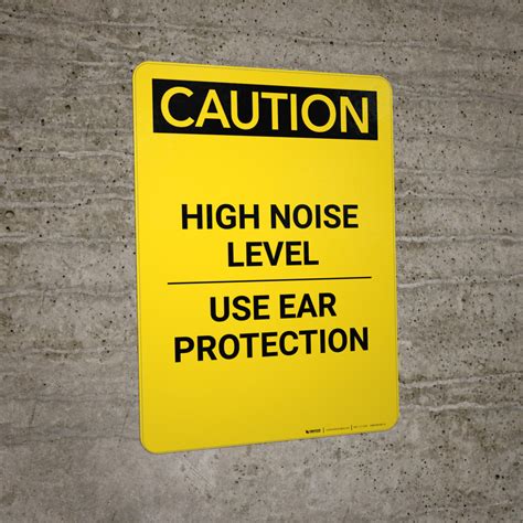 Caution Ppe High Noise Level Use Ear Protection Portrait Wall Sign