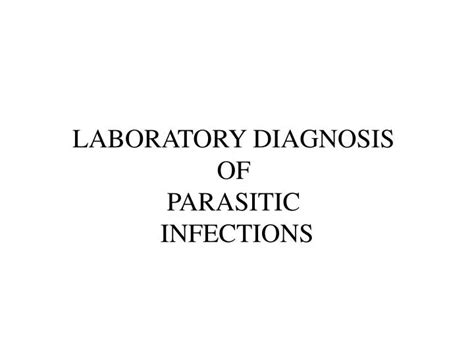 PPT LABORATORY DIAGNOSIS OF PARASITIC INFECTIONS PowerPoint