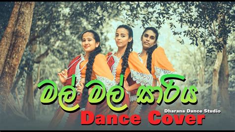 Mal Mal Sariya මල් මල් සාරිය Dance Covered By Dharana Dance