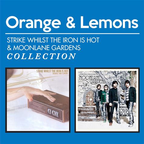 Apple Music에서 감상하는 Orange Lemons의 Strike Whilst the Iron Is Hot