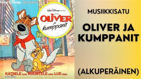 Oliver ja kumppanit musiikkisatu alkuperäinen YouTube