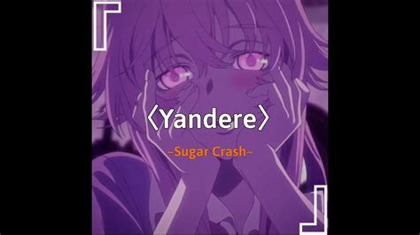 Sugar Crash Anime Yandere Short Amv 「edit」 Youtube