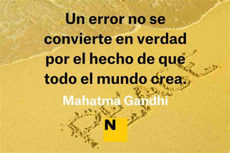 Las Frases De Mahatma Gandhi Sobre La Motivaci N La Paz El Amor Y