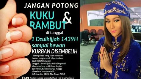 Idul Adha- Inul Daratista Bagi Info Larangan Potong Kuku & Rambut Sebelum Berkurban, Ini ...