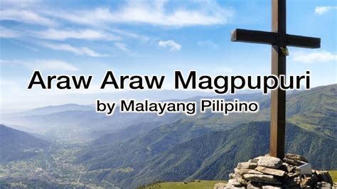 Araw Araw Magpupuri By Malayang Pilipino Acordes Chordify