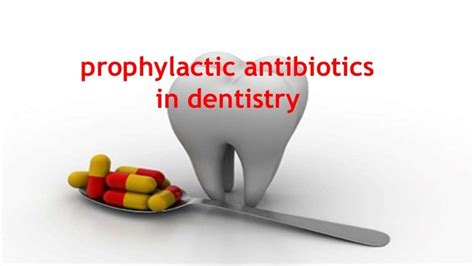 Prophylactic antibiotics