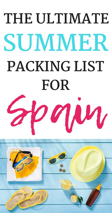 Spain bucket list the ultimate packing list for your summer vacation in ...