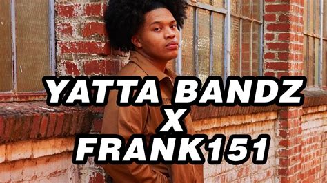 Yatta Bandz X Frank Youtube Music