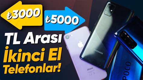 3000 5000 TL Arası En İyi İkinci El Telefonlar Webtekno