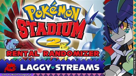 Laggy Streams Pokemon Stadium Rental Randomizer Part Youtube