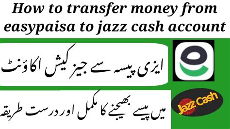 How To Transfer Money From Easypaisa To Jazz Cash Account Easypaisa