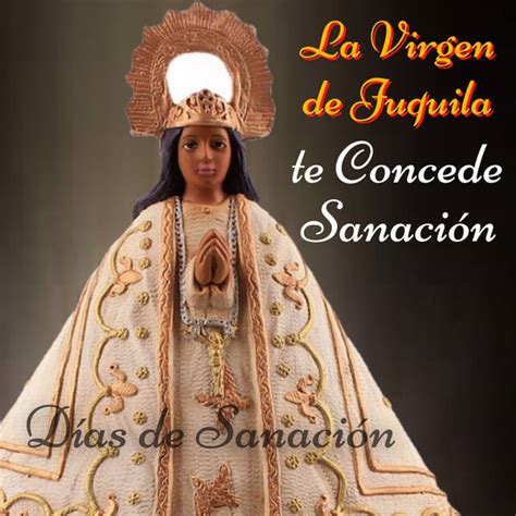 Oración a la Virgen de Juquila para Pedir un Milagro de Sanación Días