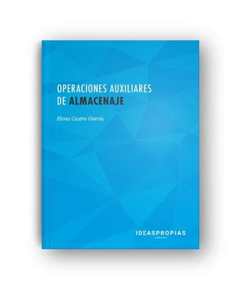 Mf Operaciones Auxiliares De Almacenaje Ideaspropias Editorial