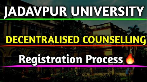 Jadavpur University Decentralised Counselling Registration Process